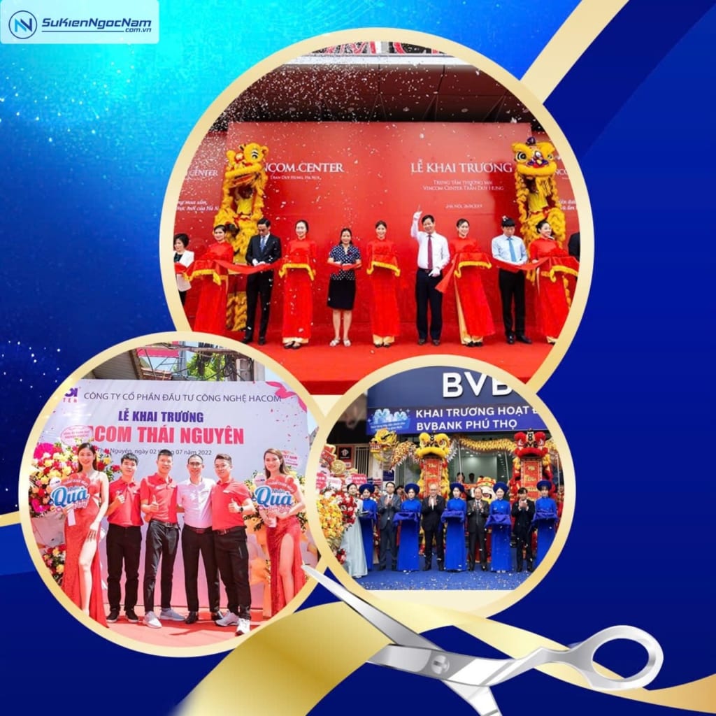 Báo giá tổ chức sự kiện khai trương trọn gói, chi tiết tại Ngọc Nam Event